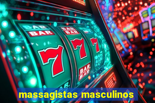 massagistas masculinos